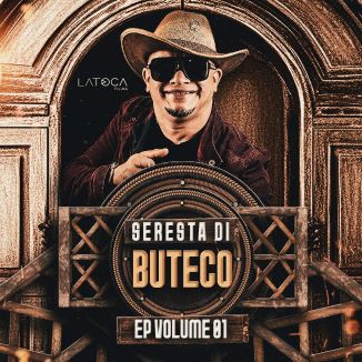 Foto da capa: SERESTA DI BUTECO EP VOLUME 1