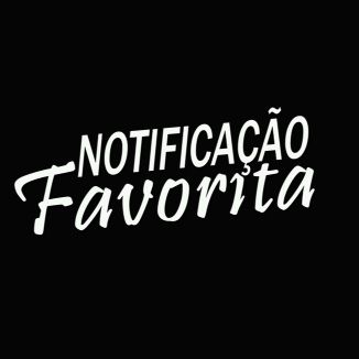 Foto da capa: NOTIFICAÇÃO FAVORITA