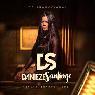 Foto da capa: Danieze Santiago - Promocional SET