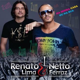 Foto da capa: Renato Lima & Netto Ferraz - Tour Zum Zum Zum