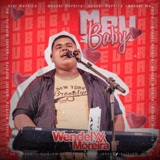 Foto da capa: Meu Baby - Wendel Moreira