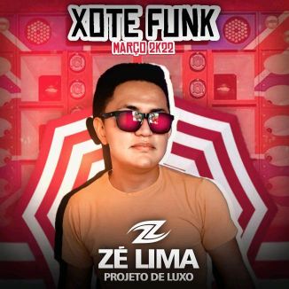 Foto da capa: PROJETO DE LUXO - XOTE FUNK MARÇO 2K22