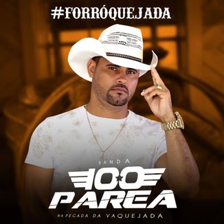 Foto da capa: BANDA 100 PAREA PROMOCIONAL 2K18 #FORRÓQUEJADA