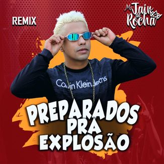 Foto da capa: Preparados Pra Explosão ( Remix) Dj Cleber Mix