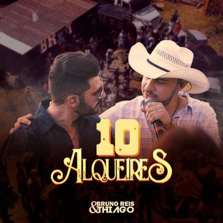 Foto da capa: 10 Alqueires - Bruno Reis & Thiago