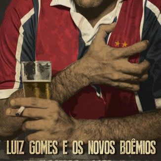 Foto da capa: Luiz Gomes e Os Novos Boêmios