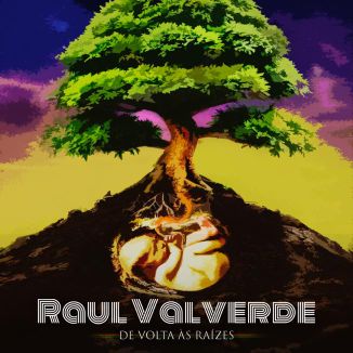 Foto da capa: Raul Valverde - De Volta Às Raízes