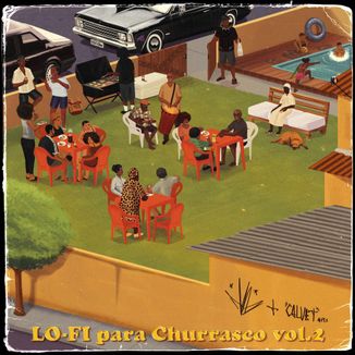 Foto da capa: Lo-Fi para Churrasco Vol. 2
