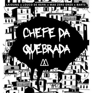 Foto da capa: Chefe Da Quebrada