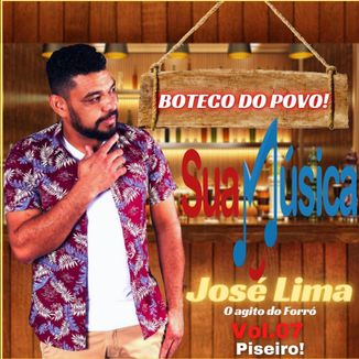 Foto da capa: CD VOL: 07 JOSÉ LIMA O AGITO DO FORRÓ CANTOR E COMPOSITOR