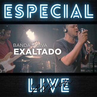 Foto da capa: Exaltado|Live Session