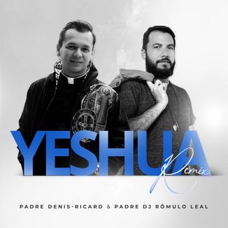 Foto da capa: Yeshua (Remix)