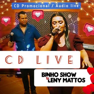 Foto da capa: Binho show e Leny Mattos - CD LIVE