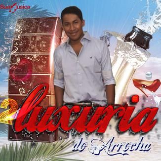 Foto da capa: Luxuria do Arrocha - Canta Amado Batista - [Promocional] - 2015