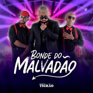 Foto da capa: Bonde do Malvadão