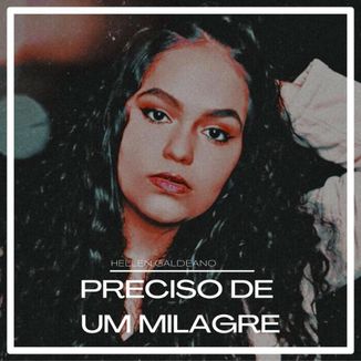Foto da capa: PRECISO DE UM MILAGRE