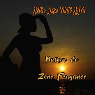 Foto da capa: Mulher da Zone Fragance