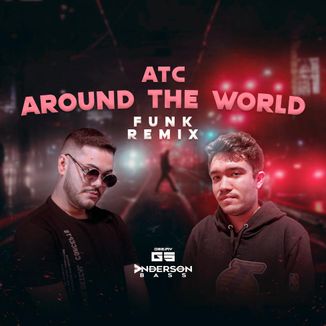 Foto da capa: ATC Around The World (Funk Remix)