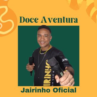 Foto da capa: Doce Aventura · Jairinho Oficial