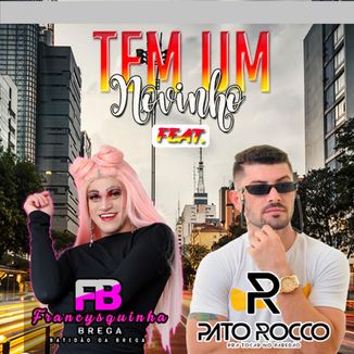 Foto da capa: Tem Um Novinho feat Pato Rocco