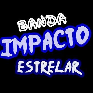 Foto da capa: BANDA IMPACTO ESTRELAR