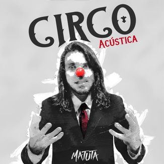 Foto da capa: Circo (Acústica)