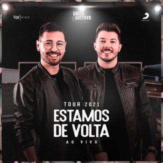 Foto da capa: Roger & Gustavo - CD TOUR 2021 ESTAMOS DE VOLTA (AO VIVO)