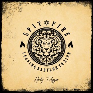 Foto da capa: SPIT FIRE - Leaving Babylon to Zion