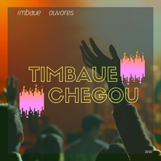 Foto da capa: Timbaue Chegou