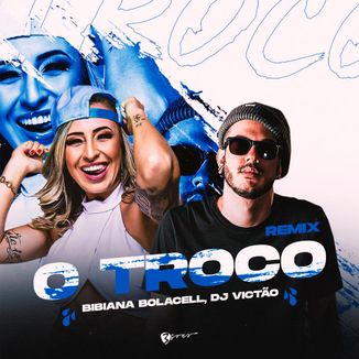 Foto da capa: O Troco (Remix)