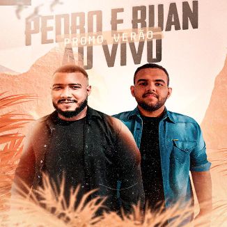 Foto da capa: Pedro e Ruan Ao vivo - Promo Verão
