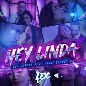 Foto da capa: HEY LINDA | LEX
