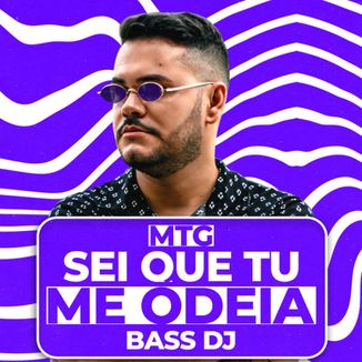 Foto da capa: BASS DJ - MTG SEI QUE TU ME ODEIA - Anitta, ft. Mc Danny, HITMAKER