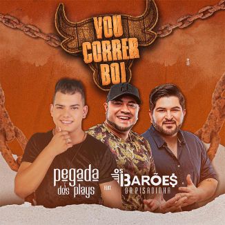 Foto da capa: Vou Correr Boi (feat. Os Barões da Pisadinha)