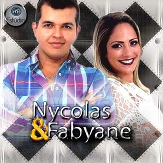 Foto da capa: CD Nycolas e Fabyane