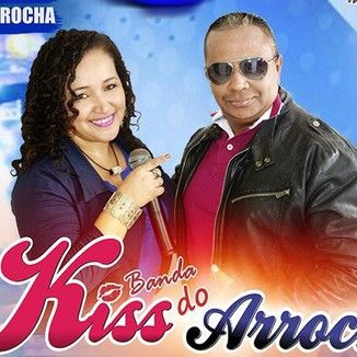 Foto da capa: Banda Kiss do Arrocha Volume 1 (2017)