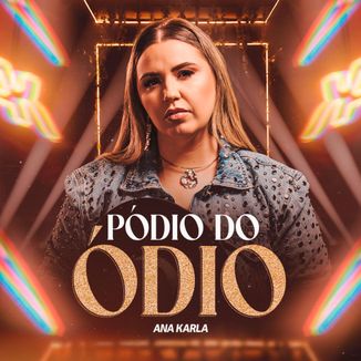 Foto da capa: Ana Karla - Pódio do Ódio