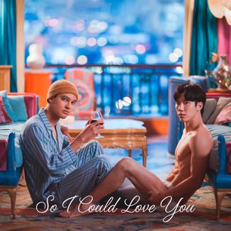 Foto da capa: So I Could Love You (Ost. KIDNAP ลับ-จ้าง-รัก)