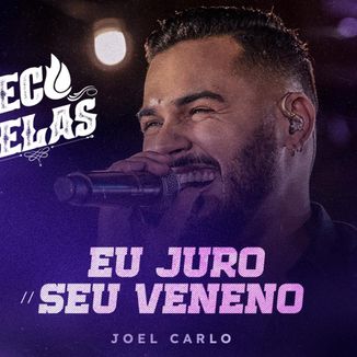 Foto da capa: Eu Juro, Seu Veneno - Joel Carlo