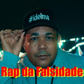 Foto da capa: Rap da Falsidade