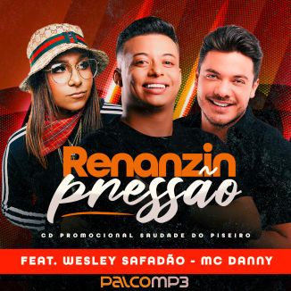 Foto da capa: Renanzin Pressão - SAUDADE DO PISEIRO - CD PROMOCIONAL DEZEMBRO 2K21