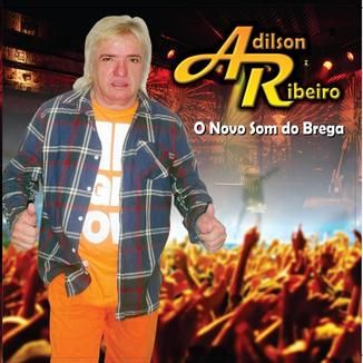 Foto da capa: ADILSON RIBEIRO-O NOVO SOM DO BREGA