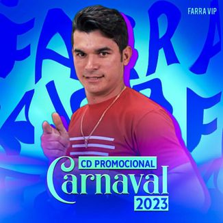 Foto da capa: CD PROMOCIONAL DE CCARNAVAL FARRA VIP 2023