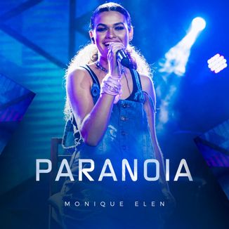 Foto da capa: Paranoia - Monique Elen