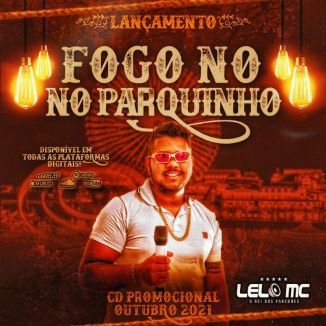 Foto da capa: CD PROMOCIONAL DE OUTUBRO 2021 FOGO NO PARQUINHO LELO MC