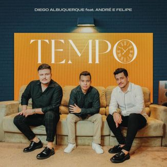 Foto da capa: Tempo ft. André e Felipe