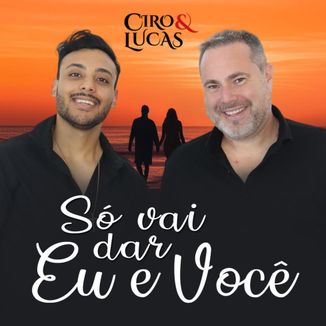 Foto da capa: Só Vai Dar Eu e Você