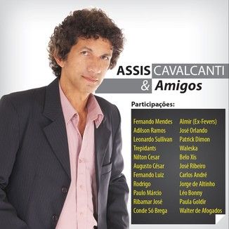 Foto da capa: Assis Cavalcanti & Amigos vol.1