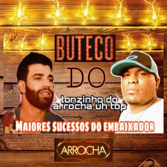 Foto da capa: Maiores Sucessos do embaixador(Buteco do lonzinho do arrocha Uh Top)