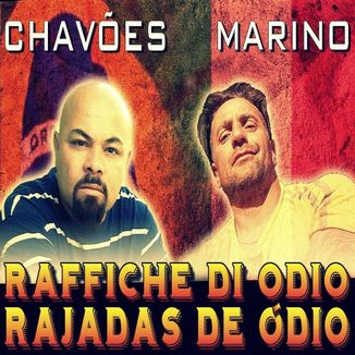 Foto da capa: Marino Part. Chavões - RAJADAS DE ÓDIO (2017) single